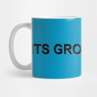 Its Groovy Man! Mug